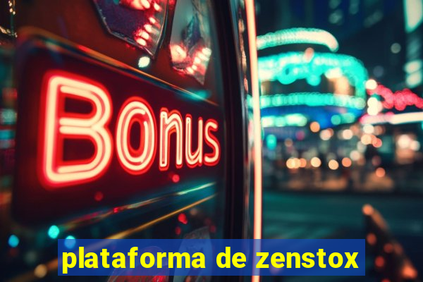 plataforma de zenstox